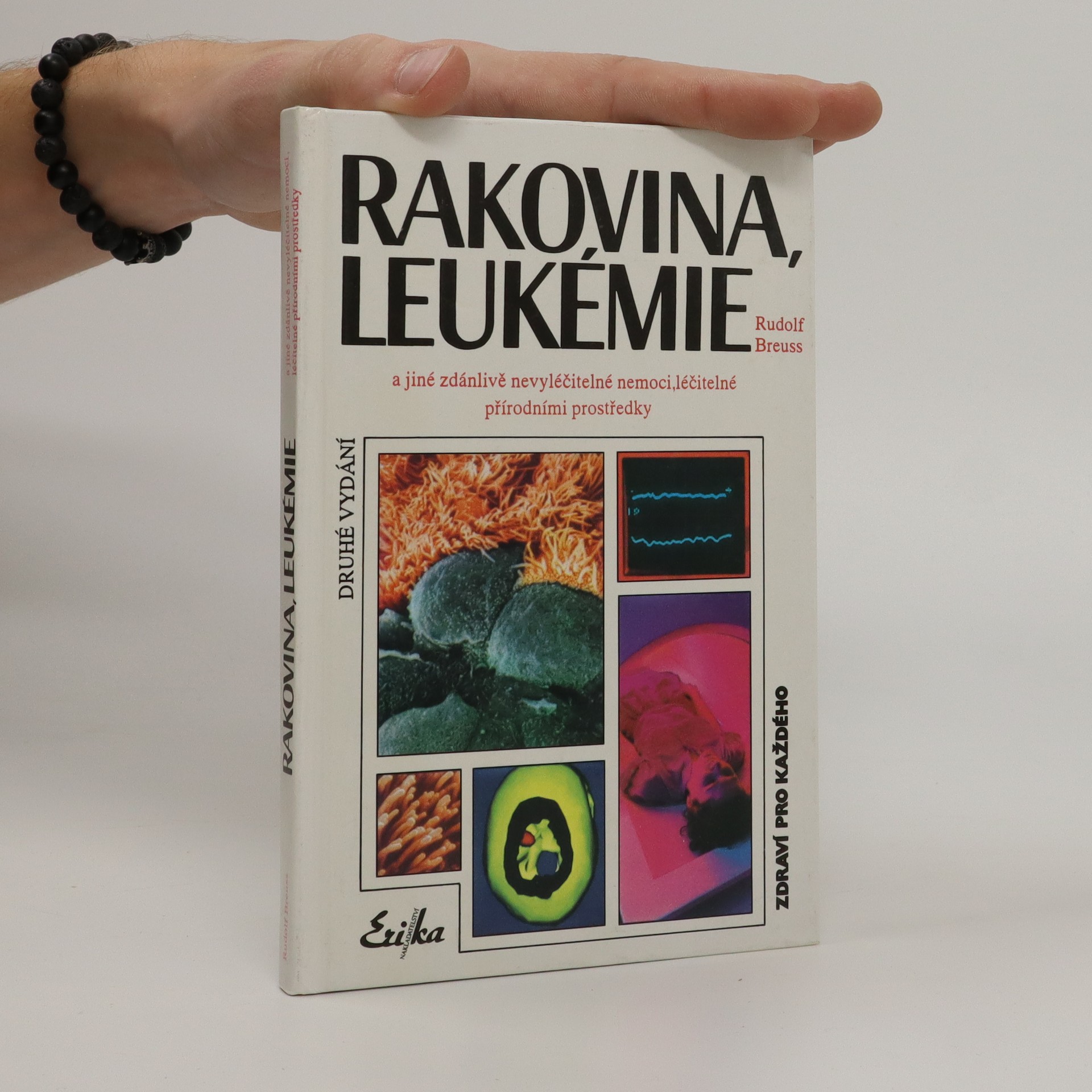 Rakovina, leukémie a jiné zdánlivě nevyléčitelné nemoci, léčitelné ...