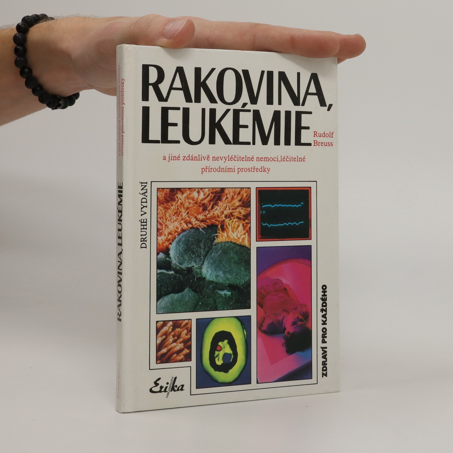 rakovina leukémie a jiné zdánlivě nevyléčitelné nemoci léčitelné