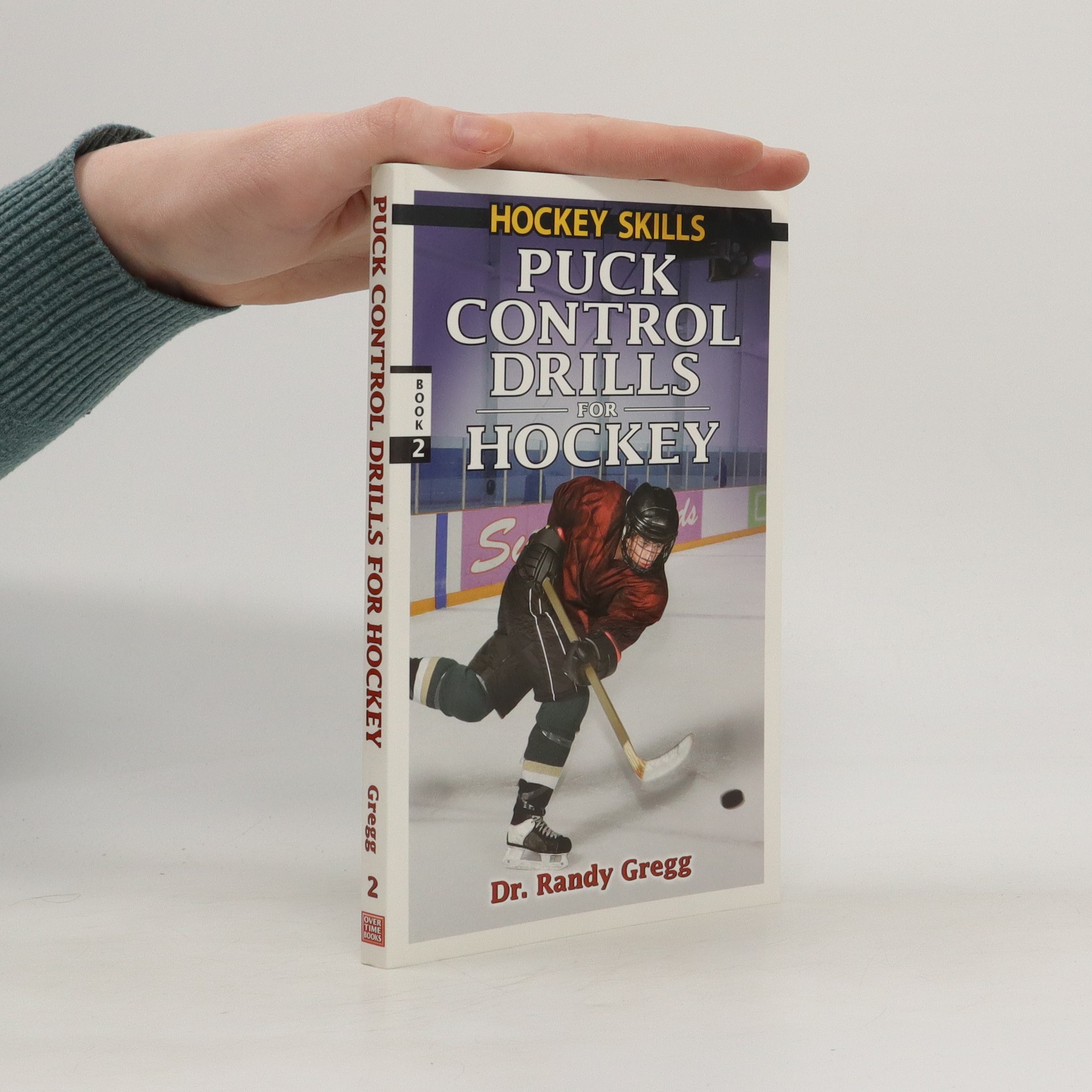Puck Control Drills for Hockey Gregg, Randy knihobot.cz