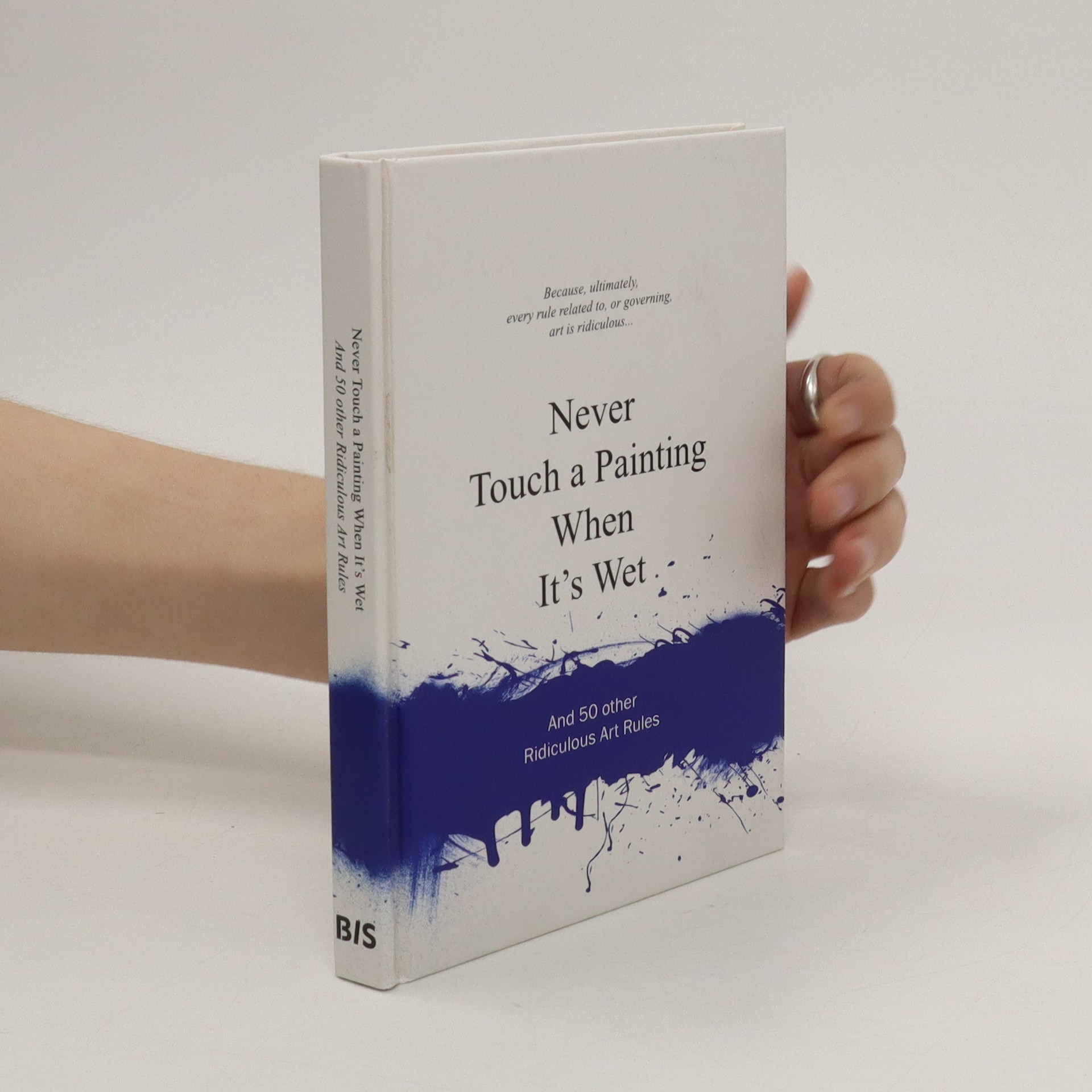 Never Touch a Painting When It's Wet kolektiv knihobot.cz