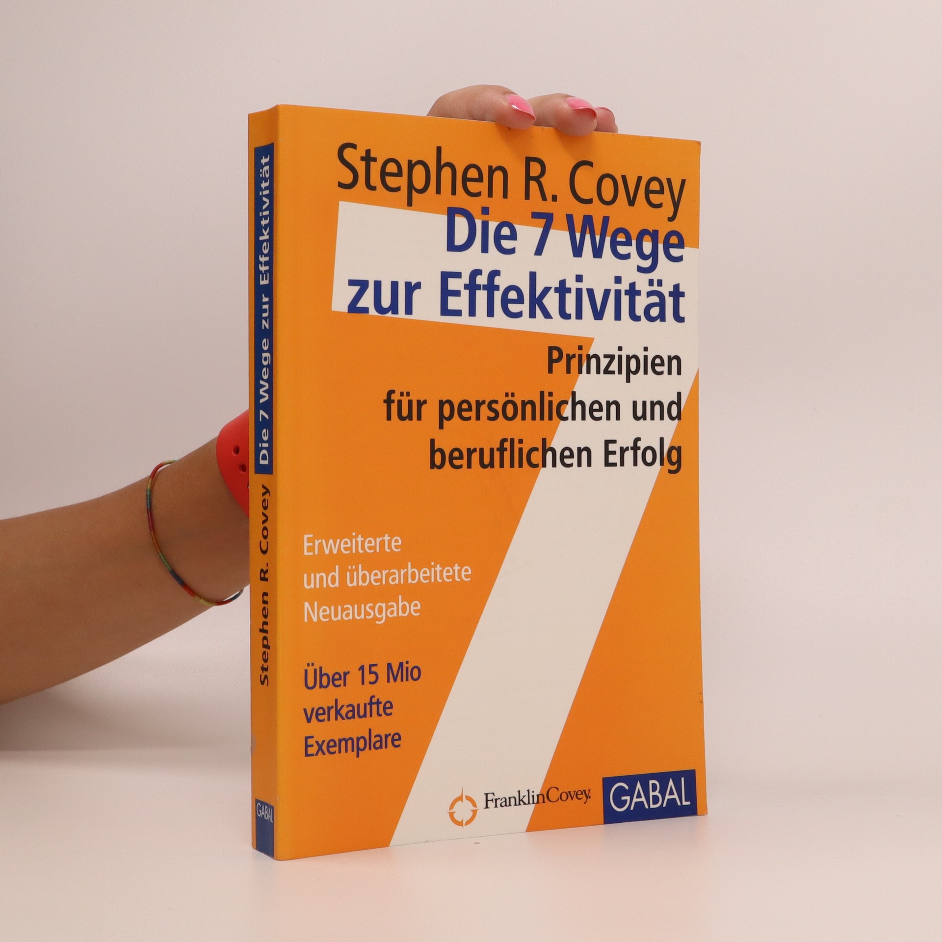 Die 7 Wege zur Effektivität Stephen R. Covey knihobot.cz Die 7 Wege zur Effektivität Stephen R. Covey knihobot.cz