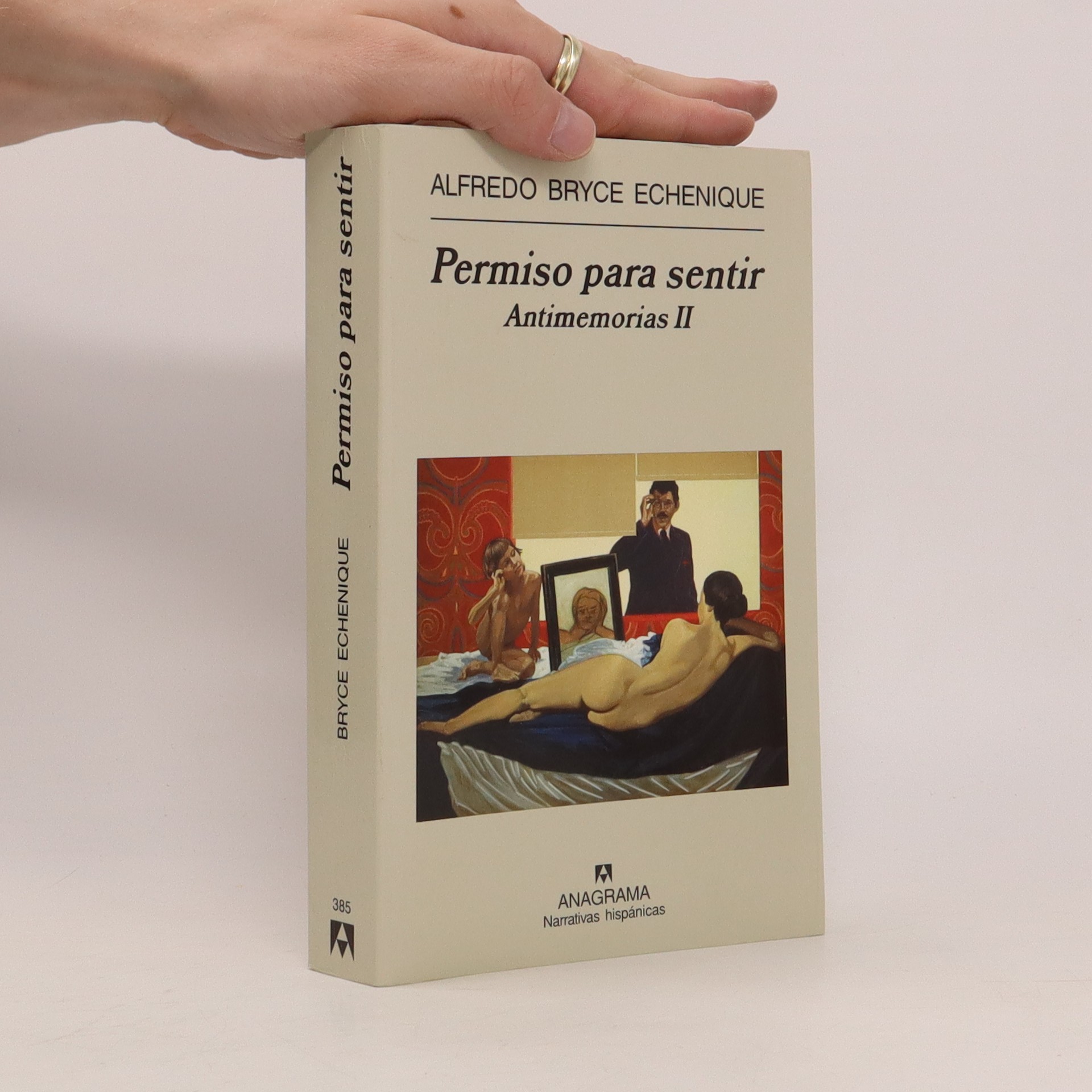 Permiso para sentir Antimemorias II Alfredo Bryce Echenique