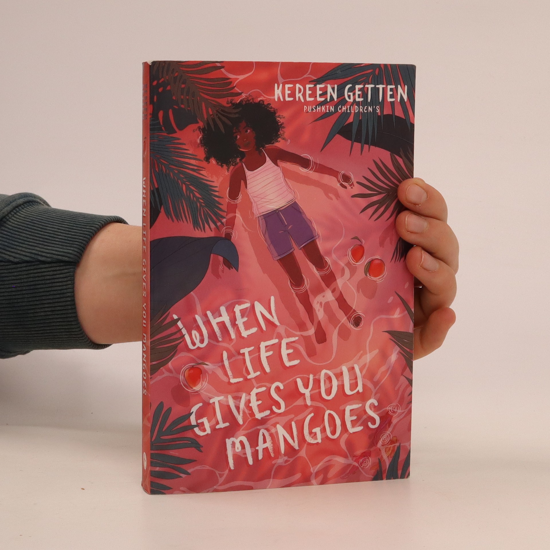 When Life Gives You Mangoes Kereen Getten knihobot.cz