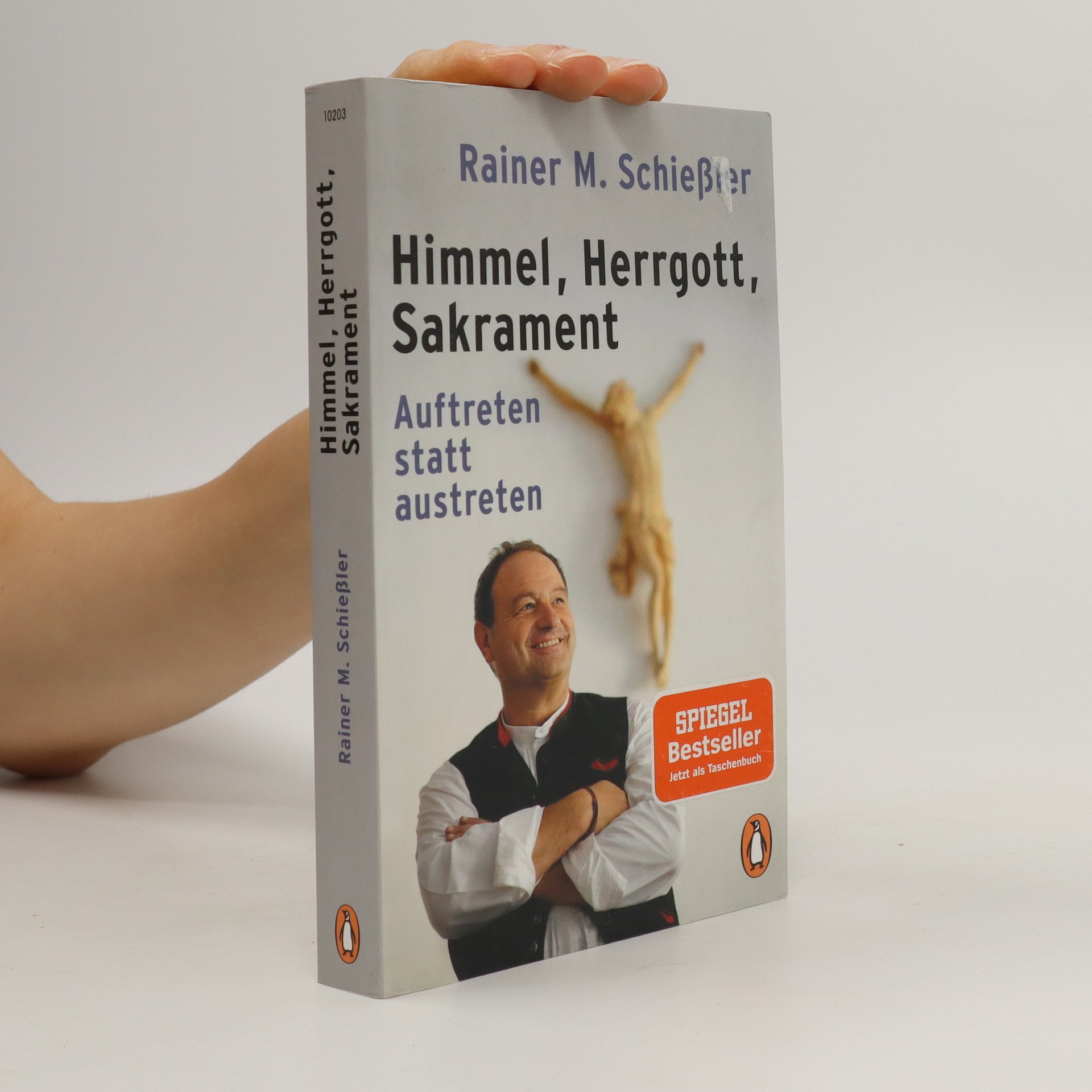 Himmel, Herrgott, Sakrament Rainer Maria Schießler knihobot.cz