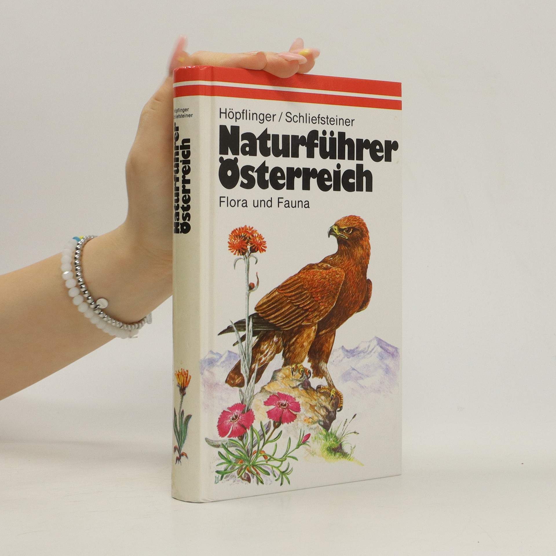 Naturführer Österreich. Flora und Fauna Herbert Schliefsteiner