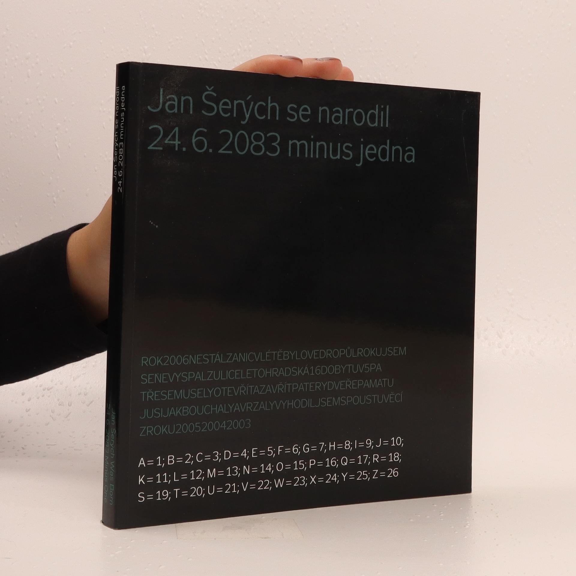 Jan Serych Se Narodil 24 6 Minus Jedna 08