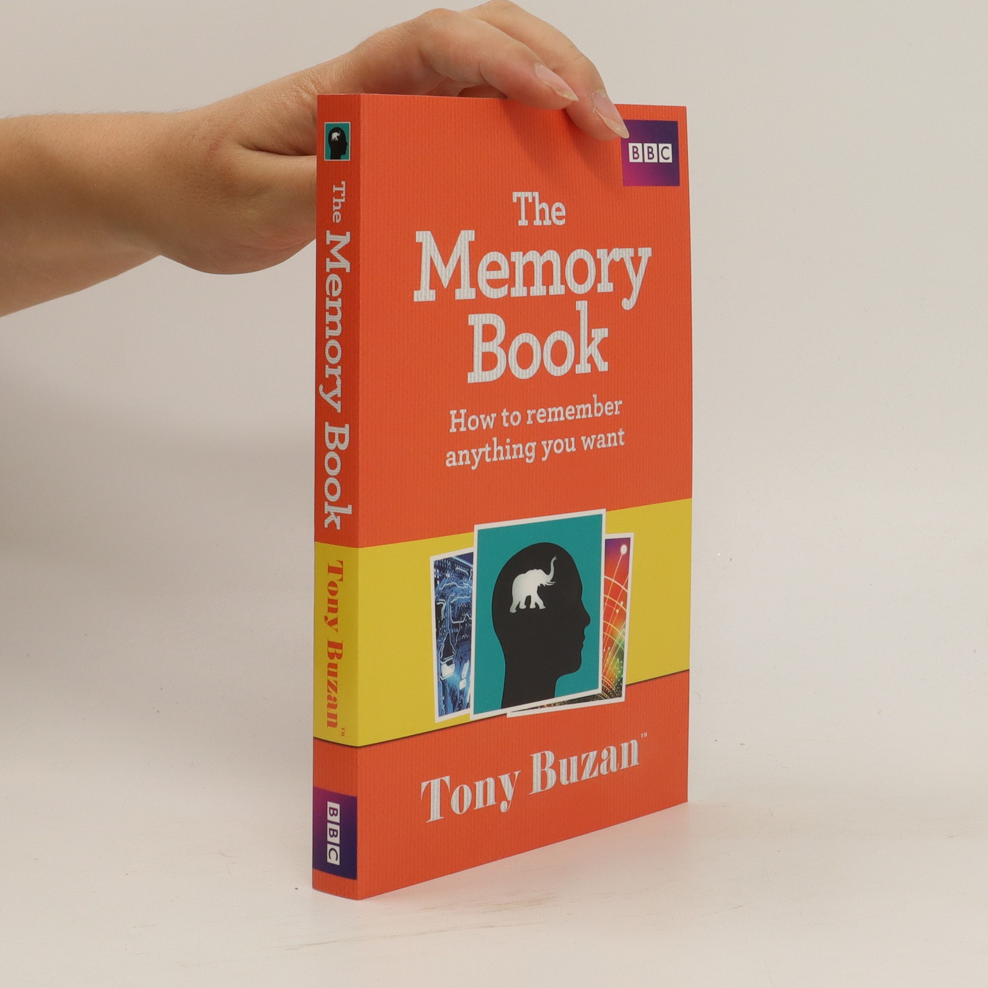 The memory book : how to remember anything you want - Buzan, Tony ...