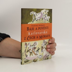 náhled knihy - Báje a pověsti z Čech a Moravy. Karlovarsko
