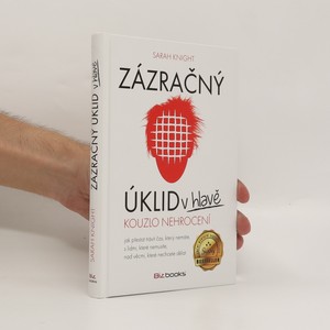 náhled knihy - Zázračný úklid v hlavě. Kouzlo nehrocení