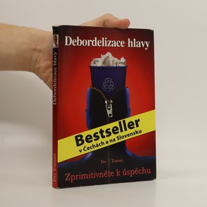 náhled knihy - Debordelizace hlavy. Zprimitivněte k úspěchu
