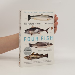 náhled knihy - Four fish : the future of the last wild food