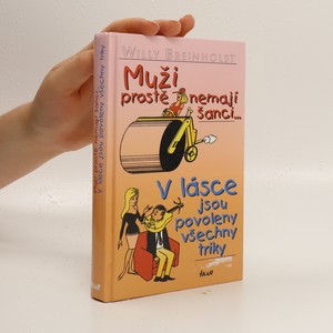 náhled knihy - Muži prostě nemají šanci-- ; V lásce jsou povoleny všechny triky