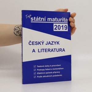 náhled knihy - Tvoje státní maturita 2019. Český jazyk a literatura