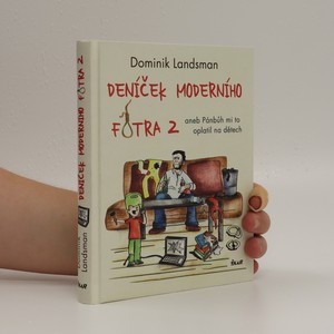 náhled knihy - Deníček moderního fotra 2, aneb, Pánbůh mi to oplatil na dětech
