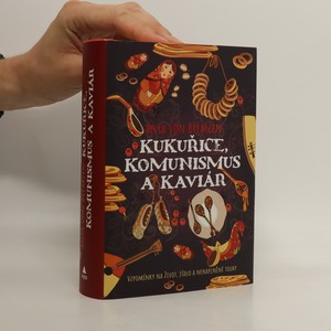 náhled knihy - Kukuřice, komunismus a kaviár