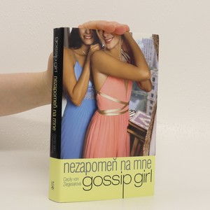 náhled knihy - Gossip Girl : Nezapomeň na mne