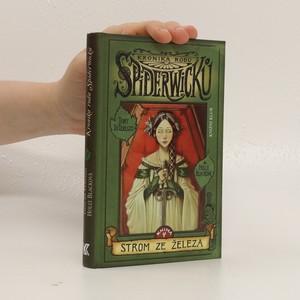 náhled knihy - Kronika rodu Spiderwicků. Kniha 4, Strom ze železa