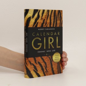náhled knihy - Calendar girl. 3, Červenec, srpen, září
