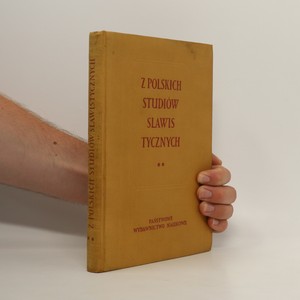 náhled knihy - Z polskich studiów slawistycznych : prace językoznawce i etnogenetyczne na iv międzynarodowy kongres Slawistów w Moskwie 1958