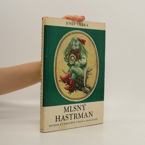 náhled knihy - Mlsný hastrman : Pověsti a vyprávění z Hané a Malé Hané