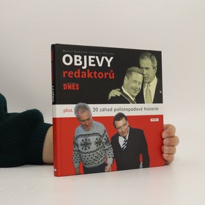 náhled knihy - Objevy redaktorů Mladá fronta Dnes. Plus 20 záhad polistopadové historie