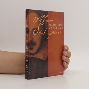 náhled knihy - Nesmrtelné myšlenky : William Shakespeare