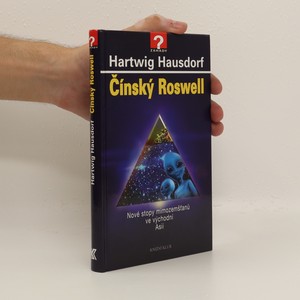 náhled knihy - Čínský Roswell : nové stopy mimozemšťanů ve východní Asii