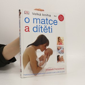 náhled knihy - Velká kniha o matce a dítěti