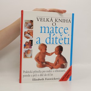 náhled knihy - Velká kniha o matce a dítěti