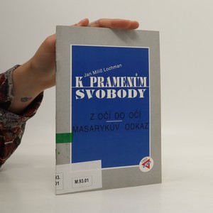 náhled knihy - K pramenům svobody. Z očí do očí. Masarykův odkaz