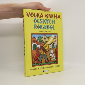 náhled knihy - Velká kniha českých říkadel : říkadla, písničky, rozpočítadla