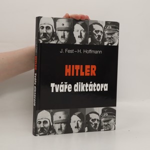 náhled knihy - Hitler : tváře diktátora