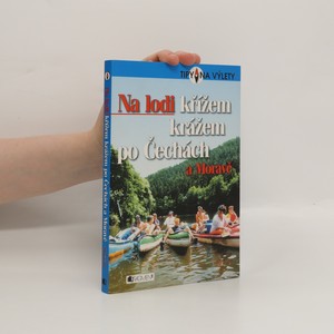 náhled knihy - Na lodi křížem krážem po Čechách a Moravě