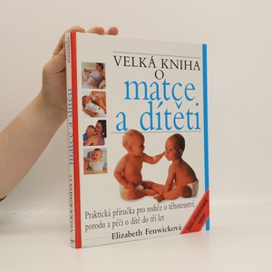 náhled knihy - Velká kniha o matce a dítěti