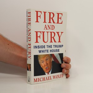 náhled knihy - Fire and fury : inside The Trump White House