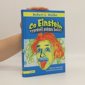 náhled knihy - Co Einstein vyprávěl svému holiči : vědecké odpovědi na každodenní otázky