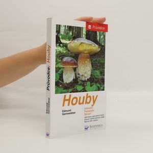 náhled knihy - Houby : jedlé houby, jejich jedovatí dvojníci a nejedlé houby ve střední Evropě : určování, poznávání, sbírání
