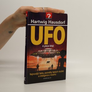 náhled knihy - UFO : a přece létají : nejnovější fakta, poznatky tajných služeb a inteligence z kosmu