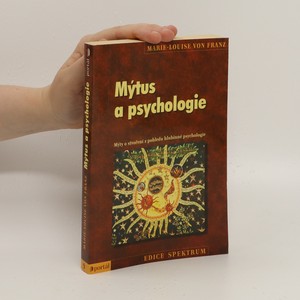 náhled knihy - Mýtus a psychologie : mýty o stvoření z pohledu hlubinné psychologie