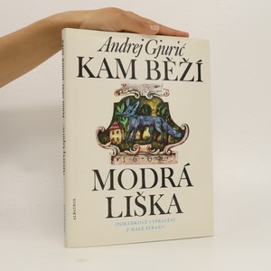 náhled knihy - Kam běží modrá liška. Pohádkové vyprávění z Malé Strany