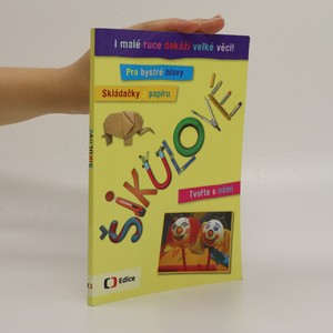 náhled knihy - Šikulové : i malé ruce dokážou velké věci!
