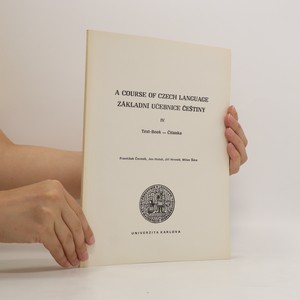 náhled knihy - A course of Czech language = Základní učebnice češtiny. IV., Text-Book = Čítanka