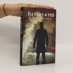 náhled knihy - Žij tady a teď. Jen dnešek se počítá