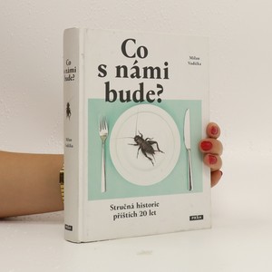 náhled knihy - Co s námi bude? : stručná historie příštích 20 let