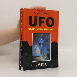 náhled knihy - UFO. Útok, nebo sblížení?