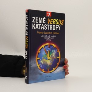 náhled knihy - Země versus katastrofy : jak náš svět utvářejí náhlé přírodní změny