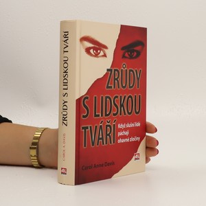 náhled knihy - Zrůdy s lidskou tváří : když slušní lidé páchají ohavné zločiny