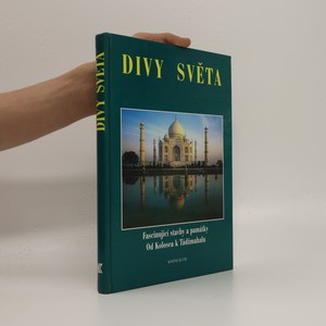 náhled knihy - Divy světa : fascinující stavby a památky : od Kolosea k Tádžmahalu
