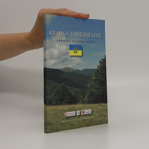 náhled knihy - Krajina, v níž žijí lidé : Ukrajina českýma očima
