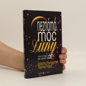 náhled knihy - Neznámá moc Luny : vliv cyklů Měsíce na lidské zdraví